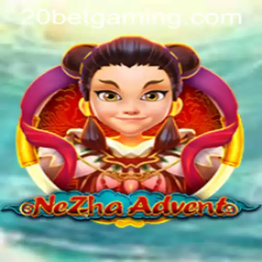 Explore the Thrilling World of NeZhaAdvent: A 20bet Gaming Experience